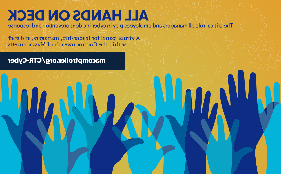 The text "All Hands on Deck: The critical role all managers and employees play in cyber incident prevention and response. A virtual panel for leadership, managers, and staff within the Commonwealth of Massachusetts. jyycl.com/ctr-cyber"
